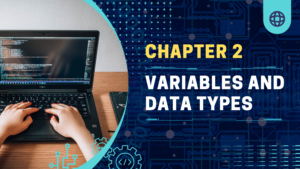 Read more about the article Chapter 2: Variables and Data Types