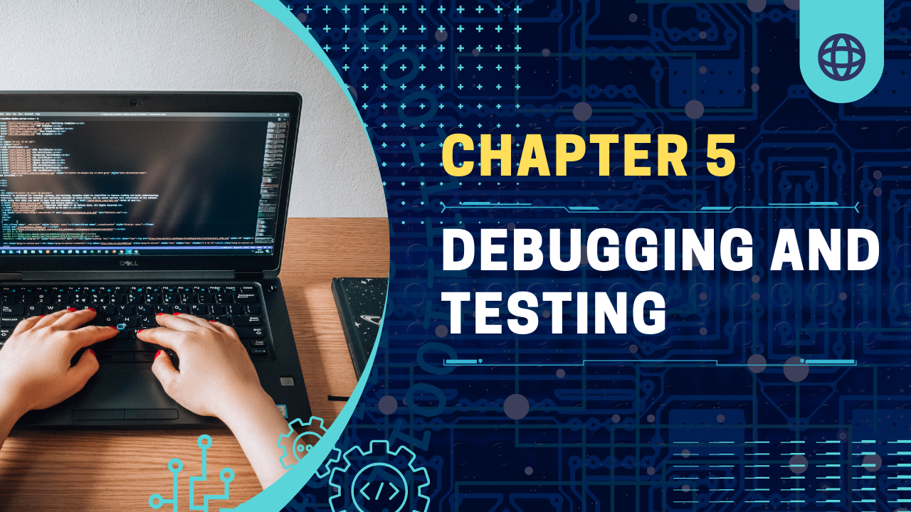 Read more about the article Chapter 5: Debugging and Testing